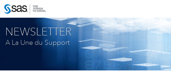 La newsletter du Support SAS du mois de Mai 2016