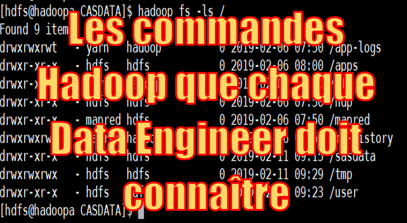 Les commandes Hadoop que chaque Data Engineer doit connaître