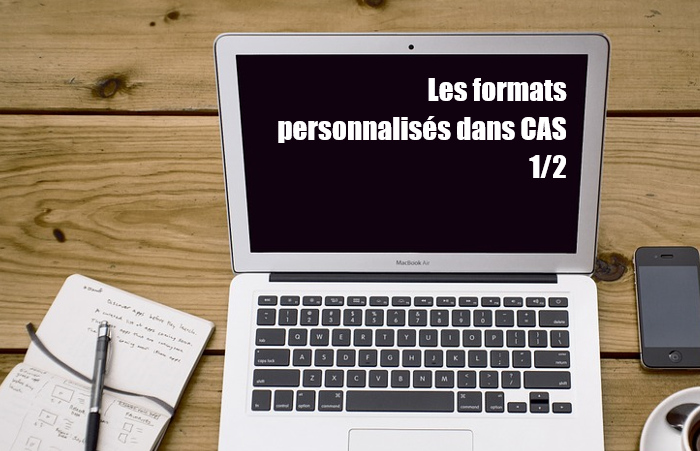 Création d'un fichier de format personnalisé pour CAS