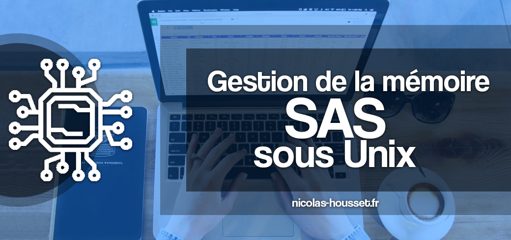 Gestion de la mémoire SAS sous Unix