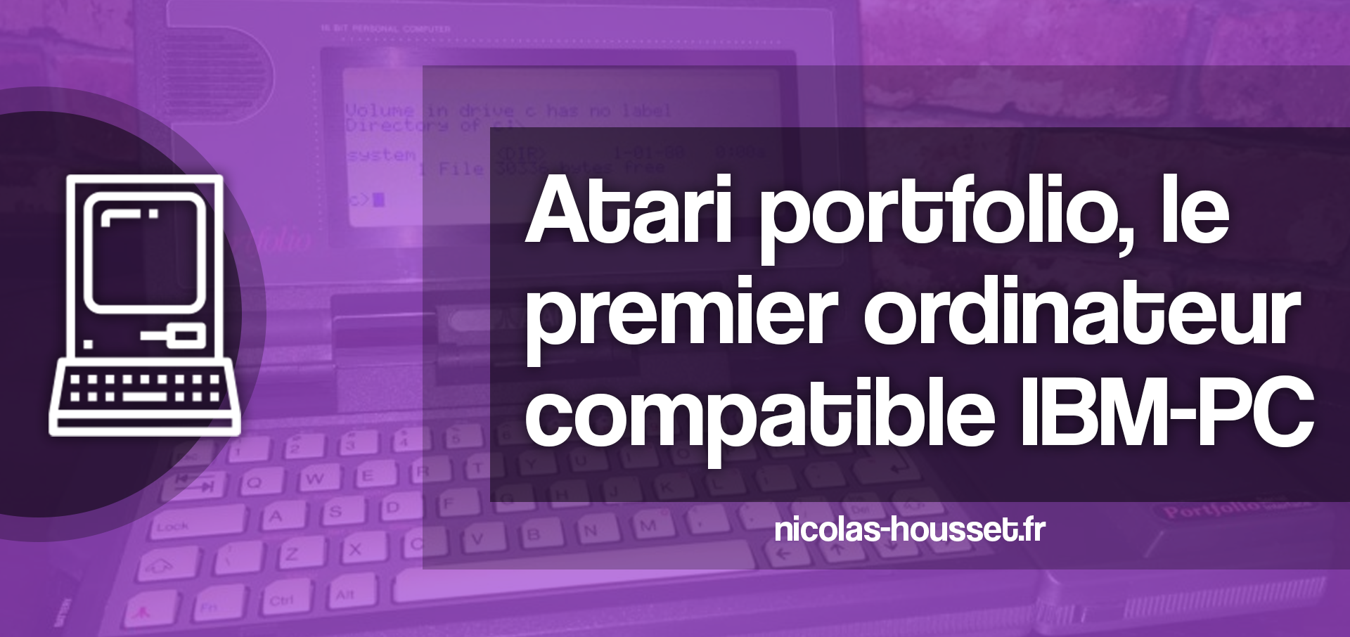 Atari Portfolio, le premier ordinateur compatible IBM-PC