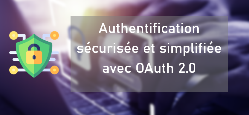 SAS Viya : Authentification sécurisée et simplifiée avec OAuth 2.0